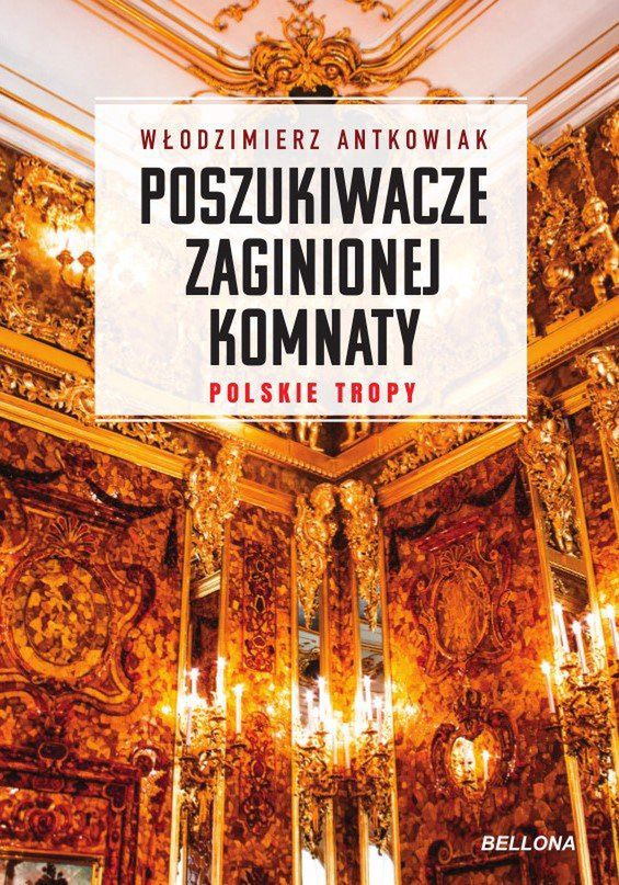 Artykuł powstał w oparciu o książkę Włodzimierza Antkowiaka pt. "Poszukiwacze zaginionej komnaty". Ukazała się ona nakładem wydawnictwa Bellona w 2021 r.