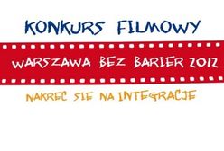 Konkurs filmowy "Warszawa bez Barier 2012"