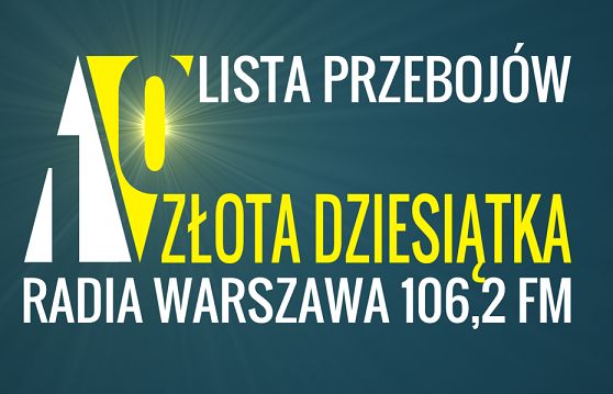 „Złota dziesiątka” - nowa lista przebojów Radia Warszawa