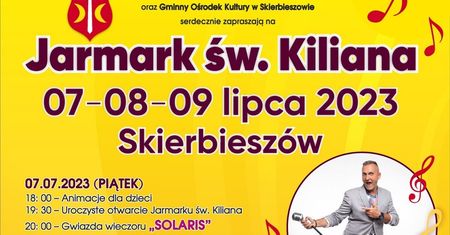 Jarmark św. Kiliana w Skierbieszowie 2023. Wystąpią: Solaris, Bryska, Piękni i Młodzi