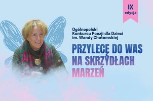 Książnica Płocka zaprasza do konkursu poezji dla dzieci im. Wandy Chotomskiej. Trwa nabór prac