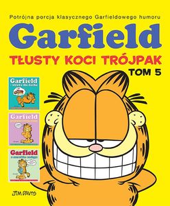 "Garfield: Tłusty koci trójpak 5": Łakomstwo to pierwszy krok do szczęścia [RECENZJA]