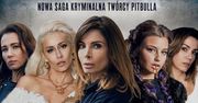 Serial "Kobiety mafii" zadebiutuje 30 maja. To początek nowej sagi