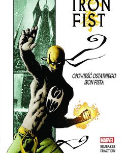 WD-40 poproszę. Recenzja "Nieśmiertelny Iron Fist: Opowieść ostatniego Iron Fista"