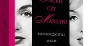 Jackie czy Marilyn? Ponadczasowe lekcje stylu