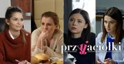 Gwiazda "M jak miłość" w "Przyjaciółkach": tradycyjnie moja postać bardzo namiesza. Wiecie, o kogo chodzi?