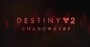 Destiny 2 przechodzi w model F2P, Bungie zapowiada Destiny 2: Shadowkeep