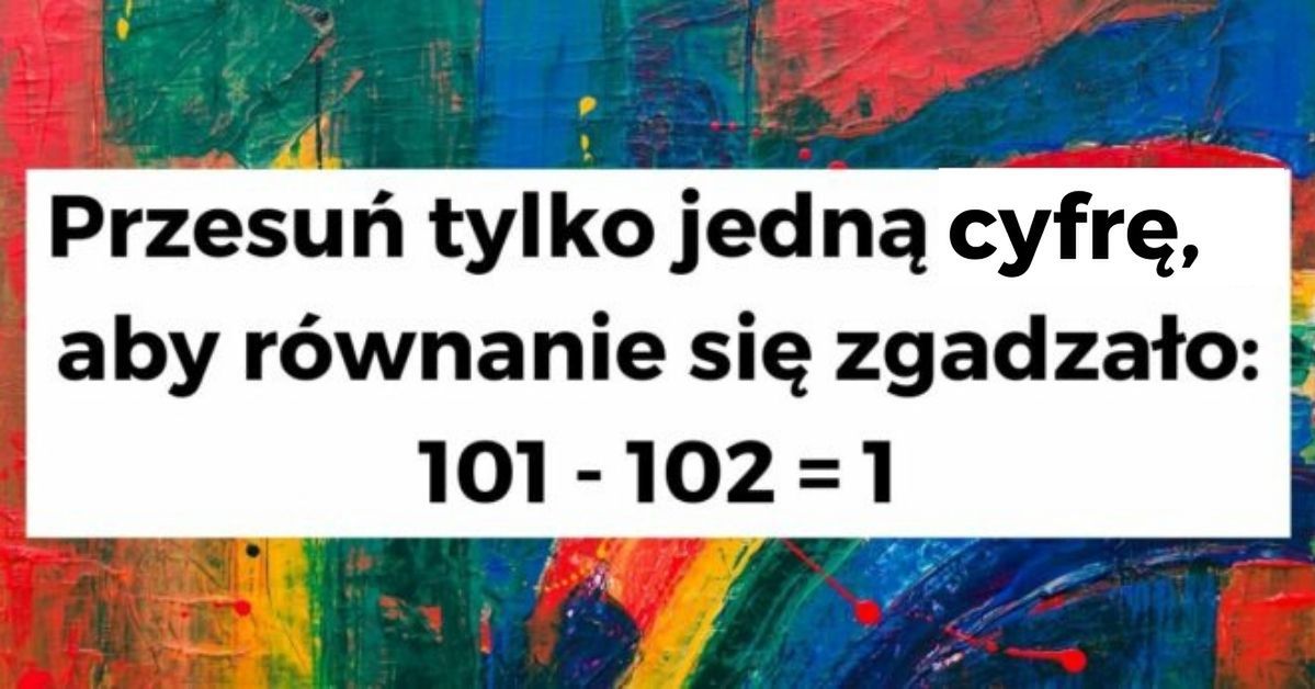 7 zagadek, które przetestują Twoją pomysłowość