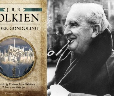"Upadek Gondolinu" to ostatnia książka Tolkiena. Czekaliśmy na nią ponad 100 lat