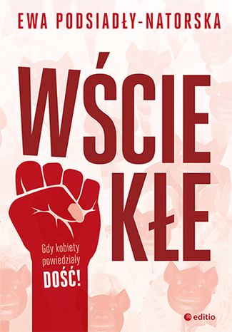 Ewa Podsiadły-Natorska w książce "Wściekłe" zastanawia się, co może czekać Polki. Czy to wizja przyszłości?