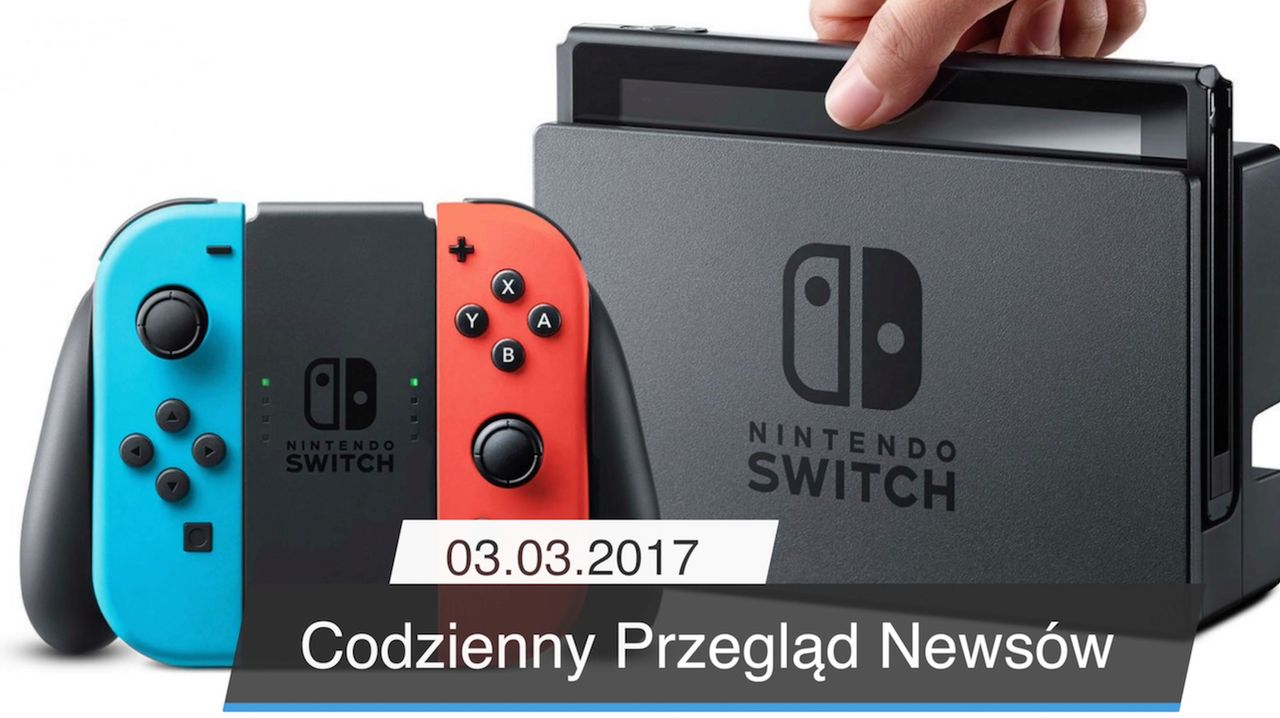 Codzienny Przegląd Newsów - 03.03.2017