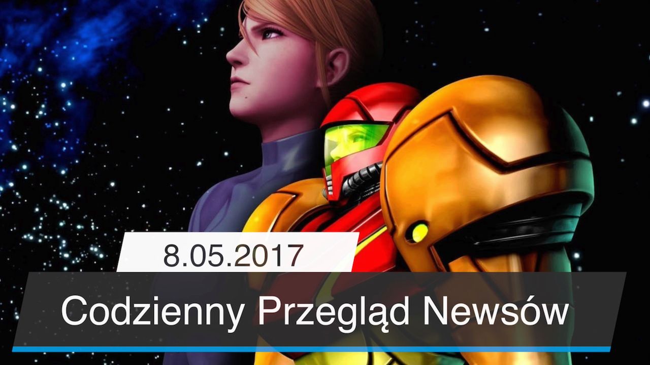 Codzienny Przegląd Newsów - 8.05.2017