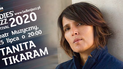 Tanita Tikram będzie gościem kolejnego Ladies Jazz Festival