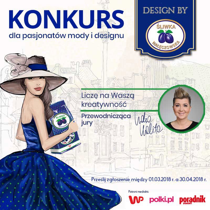 Design by Śliwka Nałęczowska - startuje konkurs dla pasjonatów mody i designu