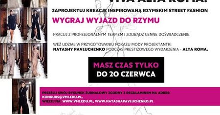 Konkurs dla młodych projektantów: VIVA ALTA ROMA!