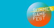 Co zobaczymy na Summer Game Fest?