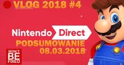 Nowe gry na Switcha, czyli podsumowanie Nintendo Direct 08.03.2018 - VLOG O GRACH #4 2018