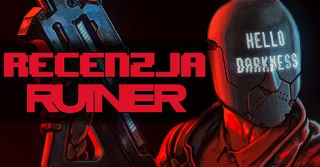 MAMO JESTEM W NAPISACH KOŃCOWYCH! Recenzja gry Ruiner