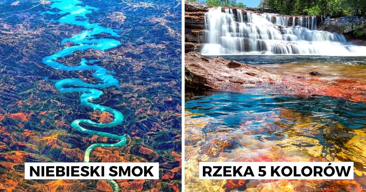 16 najbardziej zjawiskowych rzek na świecie, które każdego zachwycają ogromem niezwykłego uroku