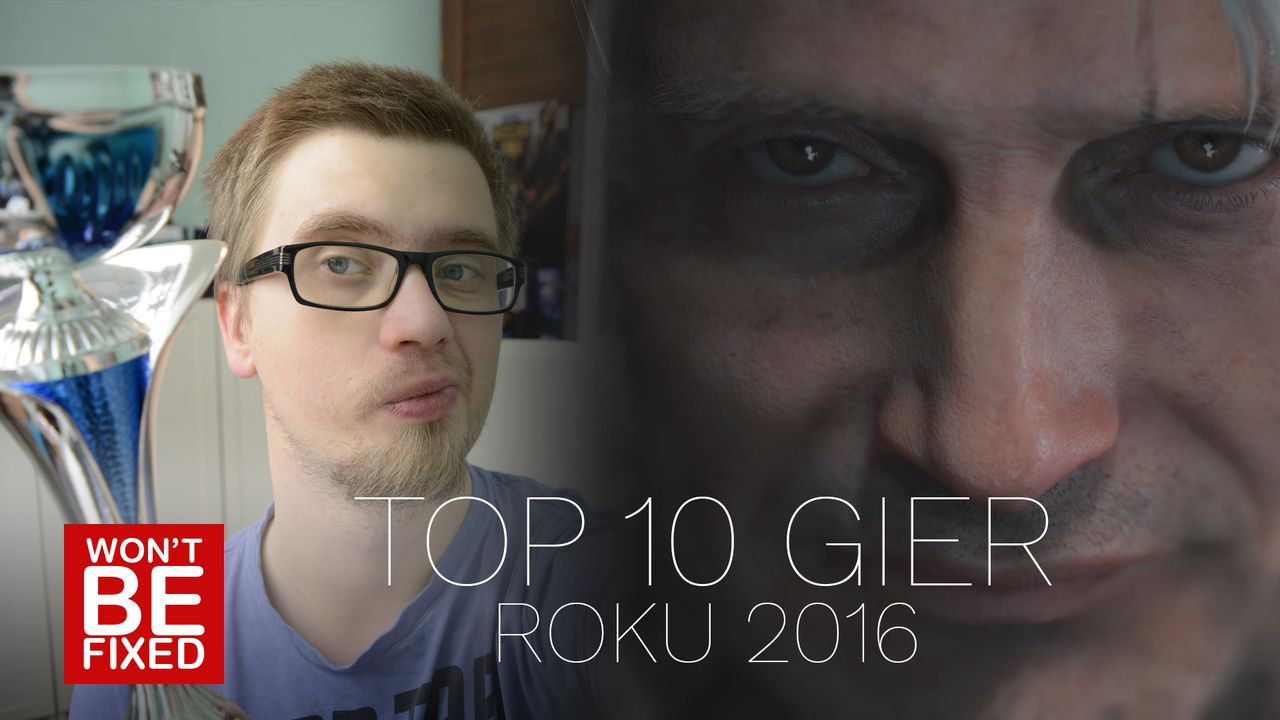 Top 10 Gier 2016 - Lista najlepszych gier wydanych w 2016 roku