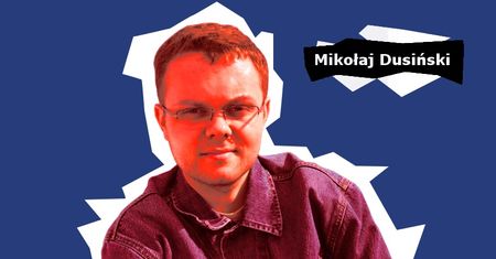 Dwóch i Ten Trzeci #12 - Mikołaj Dusiński. "Nie mamy się czego wstydzić, jeżeli chodzi o autorów piszących o grach"