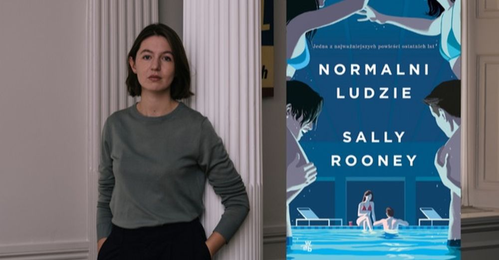 "Normalni ludzie": O fenomenie Sally Rooney