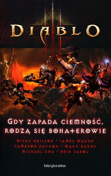&quot;Gdy zapada ciemność, rodzą się bohaterowie&quot; - recenzja książki w świecie Diablo