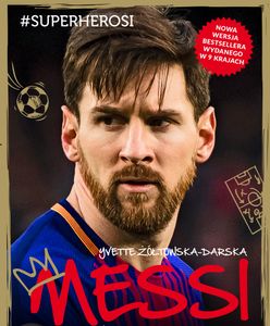 Superherosi: Leo Messi jakiego nie znacie