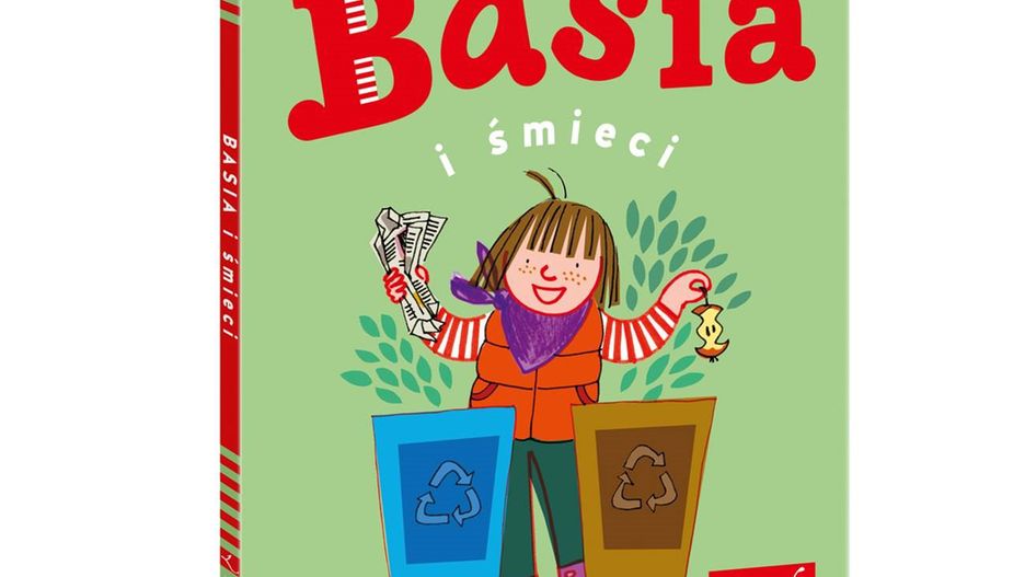 Tym razem autorki książki o Basi zachęcają o dbanie o środowisko