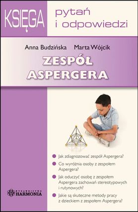 Zespół Aspergera. Księga pytań i odpowiedzi. 