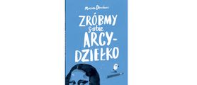 Zróbmy sobie arcydziełko