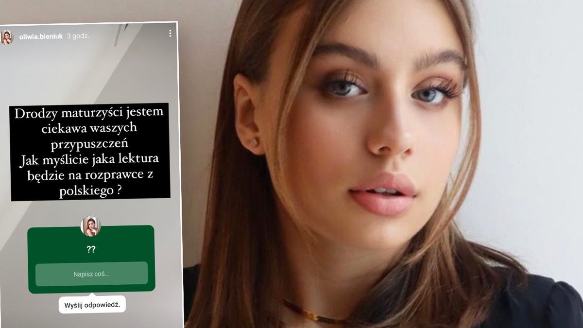 Oliwia Bieniuk ostro przygotowuje się do matury. Wskazała wymarzoną lekturę. Mickiewicz przewraca się w grobie