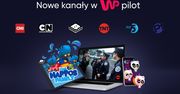 Nowe kanały w WP Pilot, wśród nich CNN i Cartoon Network