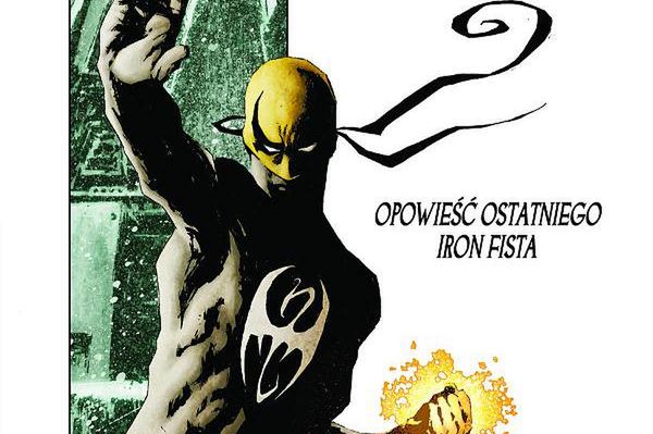 WD-40 poproszę. Recenzja "Nieśmiertelny Iron Fist: Opowieść ostatniego Iron Fista"