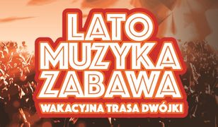 Lato, muzyka, zabawa – Wakacyjna Trasa Dwójki