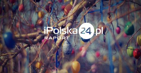 Co piąty Polak planuje na Wielkanoc wydać więcej niż przed rokiem