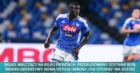 “The Telegraph”: Kalidou Koulibaly na celowniku Manchesteru City.
