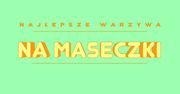 Dziś Międzynarodowy Dzień Urody. Sprawdź najlepsze warzywa na domowe maseczki i okłady