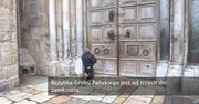 Bazylika Grobu Pańskiego w Jerozolimie zamknięta od trzech dni.