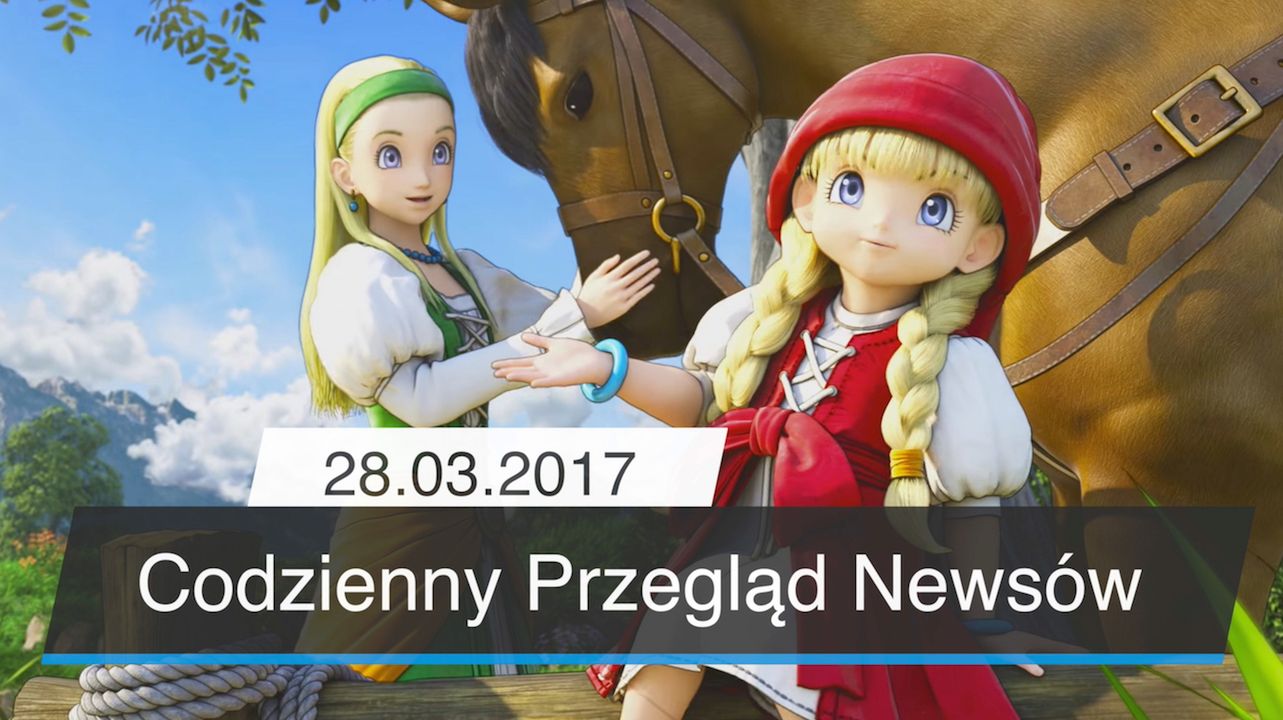 Codzienny Przegląd Newsów - 28.03.2017