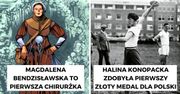 11 wybitnych Polek, o których obecnie mało kto pamięta. A przecież historia jest kobietą