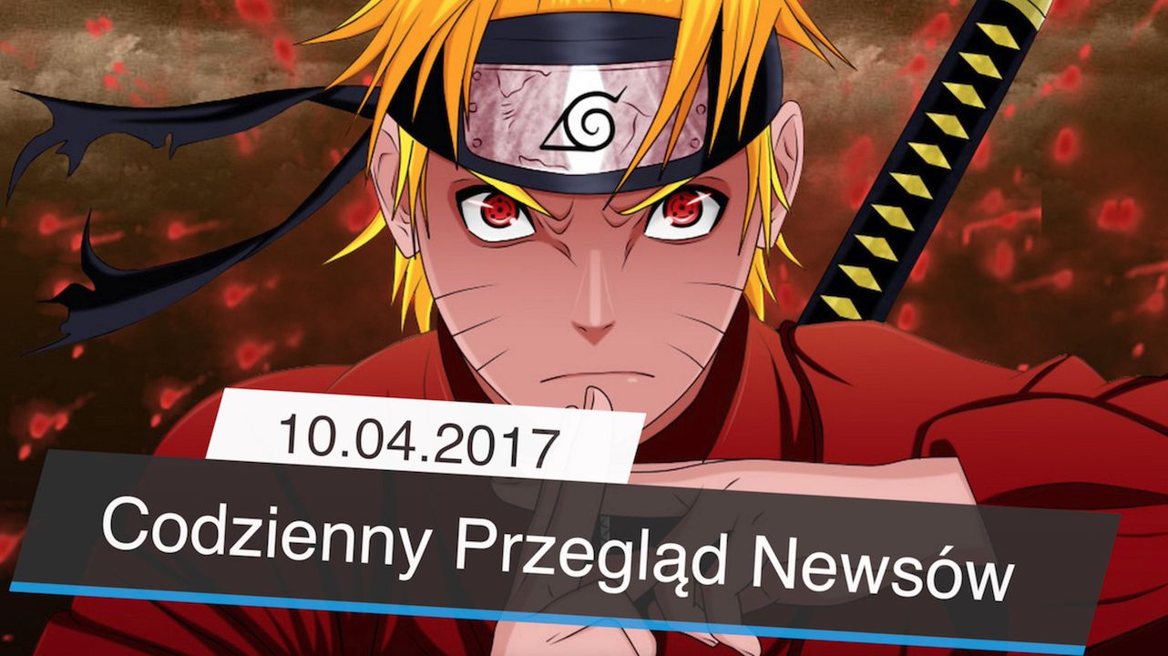 Codzienny Przegląd Newsów - 10.04.2017
