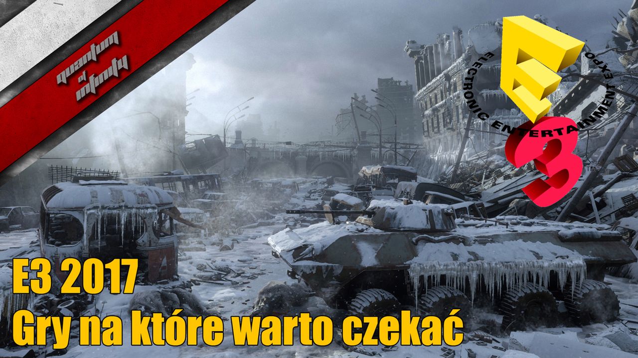 E3 2017 - Gry na które warto czekać