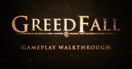 GreedFall. Gameplay nadchodzącej gry, która może wypełnić lukę po Wiedźminie czy Dragon Age