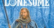 "Lonesome – 2. Łotry pogranicza": Wyrównywanie starych porachunków [RECENZJA]