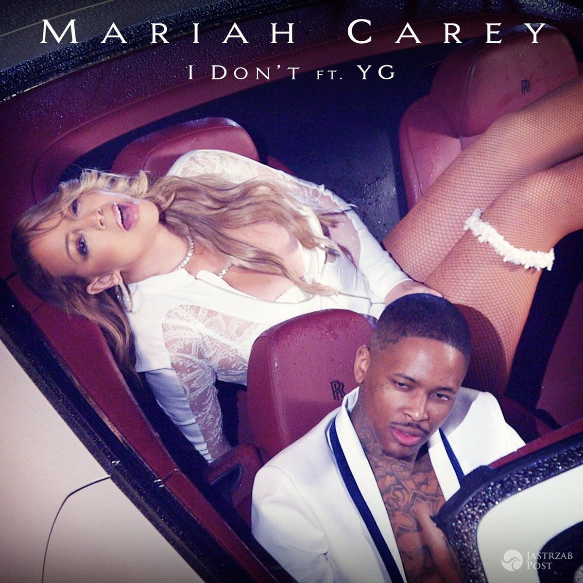 Okładka nowego singla Mariah Carey "I Don't"
