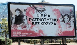 Billboard na 100-lecie niepodległości. "Nie ma patriotyzmu bez krzyża"