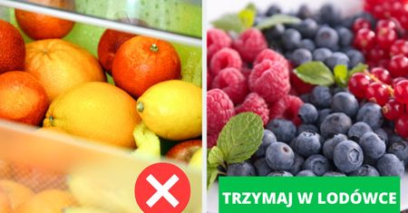 Przenigdy nie trzymaj tych owoców w lodówce - szybciej się zepsują i stracą smak