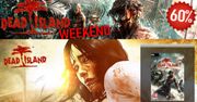 Promocje - Dead Island za 51 zł