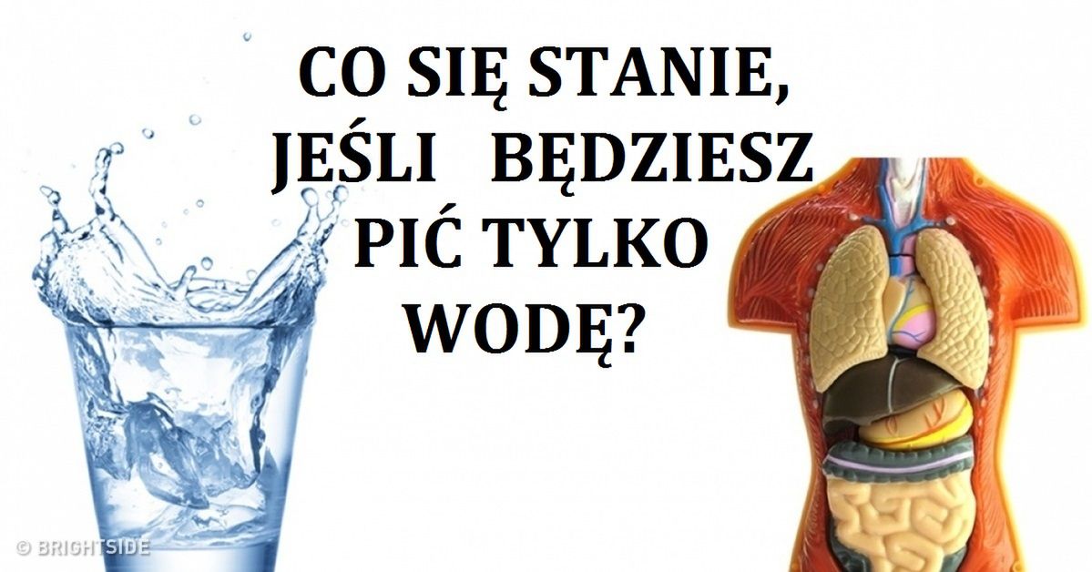 Oto, co stanie się z Twoim organizmem, jeśli wszystkie spożywane napoje zastąpisz zwykłą wodą